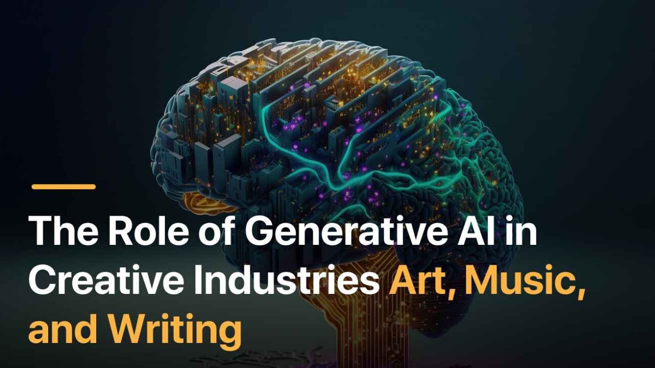 Generative AI in Content Creation: Revolutionizing Writing, Art, and Music